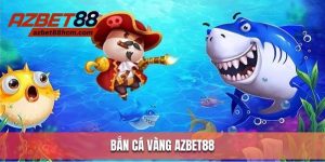 bắn cá vàng azbet88