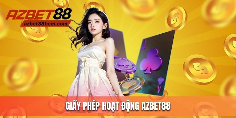 Cập nhật giấy phép hoạt động của Azbet88
