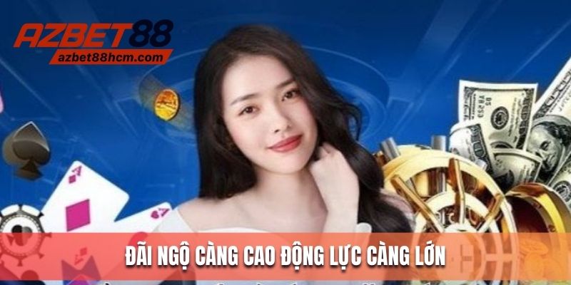 Đãi ngộ càng cao động lực càng lớn