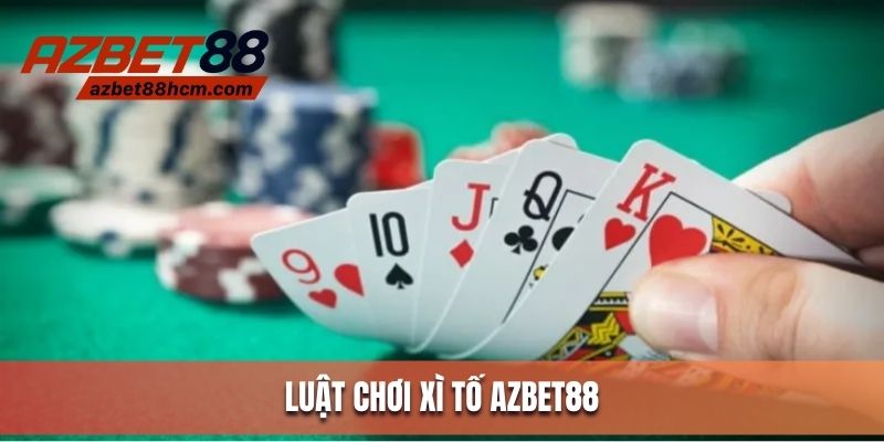 Học cách chơi xì tố Azbet88 cơ bản