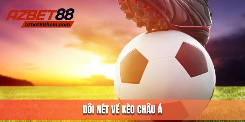 Kèo châu Á - Mã cược hấp dẫn, thú vị trong cá độ