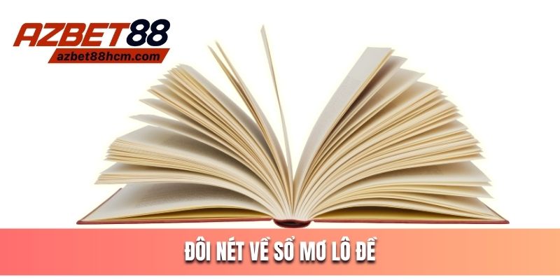 Sổ mơ lô đề - Công cụ giúp bạn dự đoán xổ số tốt hơn
