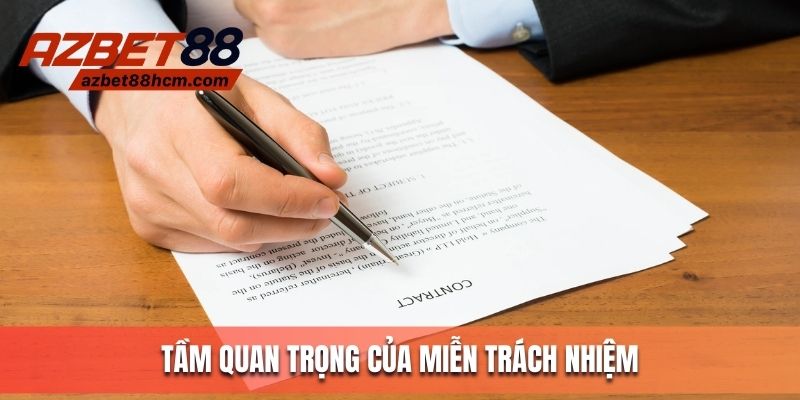 Sự quan trọng của chính sách miễn trừ trách nhiệm tại Azbet88