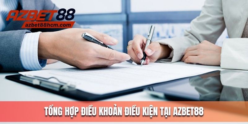 Tổng hợp các điều khoản điều kiện có tại Azbet88